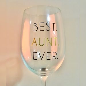 Best Aunt Ever Wine Glass